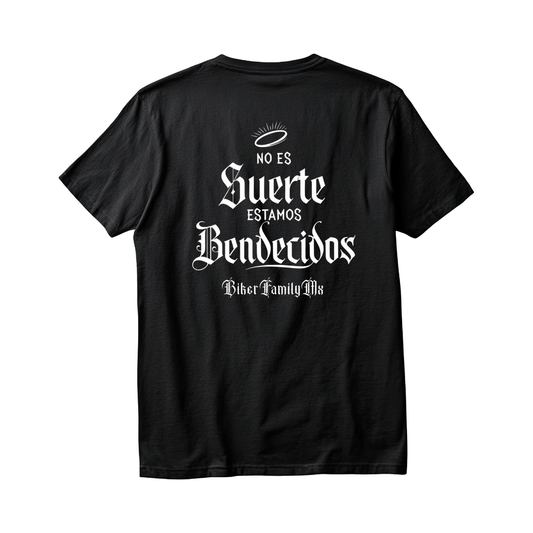 Playera "No es suerte estamos bendecidos"